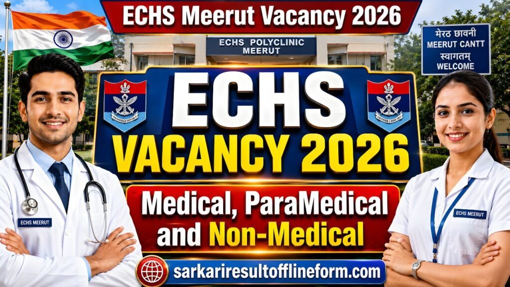 ECHS Meerut Vacancy 2026 Offline Form